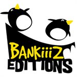 BANKIIIZ EDITIONS