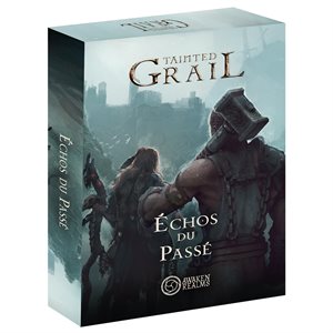 TAINTED GRAIL: ÉCHOS DU PASSÉ