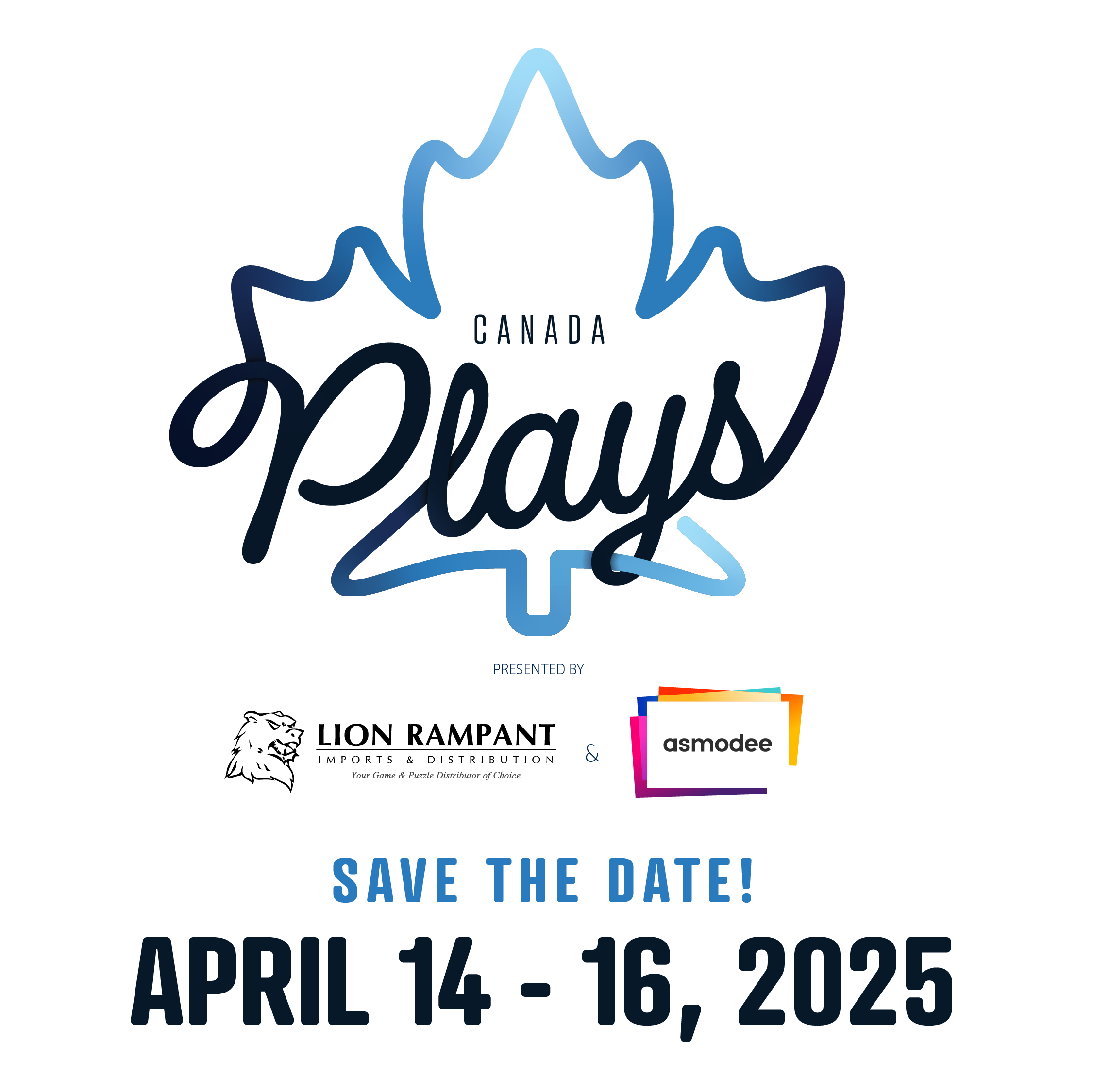 Canada Plays - Save the Date April 14-16, 2025